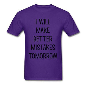 Lasting Charm Sports T-shirt I Will Make Better Mistakes Tomorrow